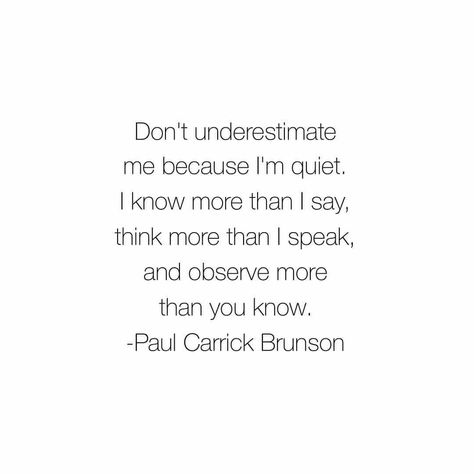 I Know Everything But I Keep Quiet, Dont Underestimate Me, Keep Quiet, Poem Quotes, Choose Me, I Know, Poetry, Quotes