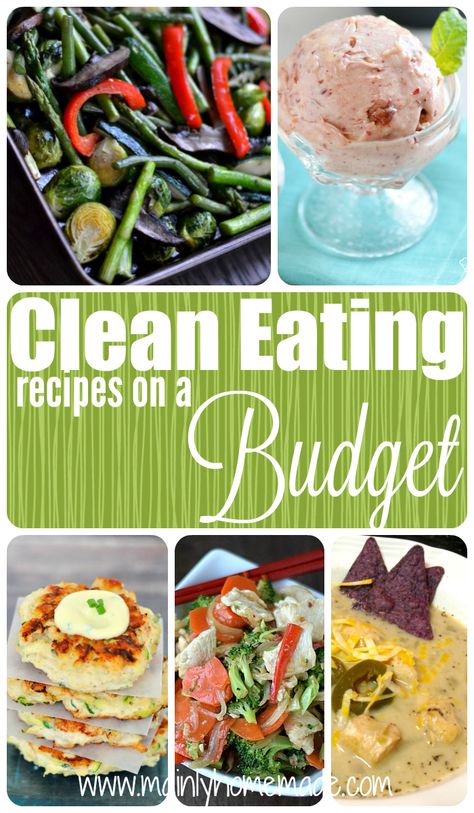 Clean Eating Recipes on a Budget Healthy Affordable Meals, Budget Clean Eating, Affordable Meals, Clean Hacks, Recipes On A Budget, Cheap Clean Eating, Budget Meal Planning, Clean Eating Meal Plan, Eat Better