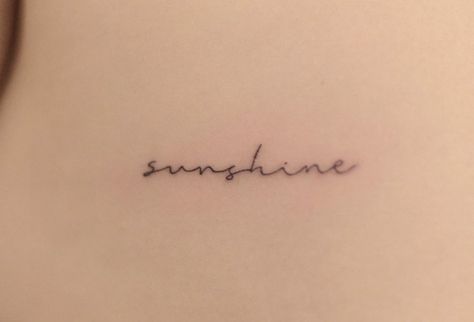 Sunshine Chest Tattoo, Sunshine Word Tattoo, Sunshine Tattoo, Word Tattoo, Sunshine Quotes, Tattoo Ideas Female, Word Tattoos, Chest Tattoo, Tattoos For Women