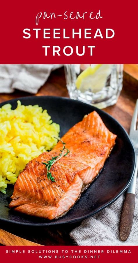 Steel Head Trout Recipes, Steelhead Recipes, Steelhead Trout Recipe Baked, Steelhead Trout Recipe, Trout Fillet Recipes, Thyme Butter, Trout Recipe, Cooking Trout, Seafood Dinner Recipes