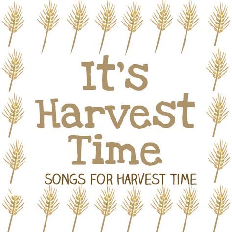 It’s Harvest Time : Songs For the Harvest from Let's Play Music Harvest Songs Preschool, Harvest Poems, Preschool Harvest, Autumn Preschool Theme, Harvest Songs, Learn Singing, Action Songs, Being Thankful, Songs For Kids