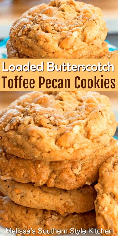 Loaded Butterscotch Toffee Pecan Cookies - melissassouthernstylekitchen.com Toffee Pecan Cookies, Pecans Cookies, Cookies For Fall, Cookie Perfection, Butterscotch Toffee, Chips Recipes, Butterscotch Cookies, Toffee Cookies, Best Cookies