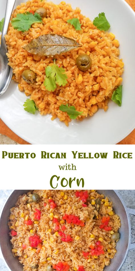 Puerto Rican Rice (Puerto Rican Yellow Rice with Corn) or Arroz Amarillo con Maiz is the perfect side dish.  Pair it up with pork, chicken, steak, fish and you will have the ultimate perfect meal! #puertoricanrice #puertoricanyellowrice #puertoricanyellowricewithcorn #arrozamarilloconmaiz #arrozconmaiz Spanish Yellow Rice Puerto Rico, Yellow Rice With Corn, Spanish Yellow Rice Recipe Puerto Rico, Rice With Corn Recipe, Puerto Rican Yellow Rice, Rice And Corn Recipe, Rice With Corn, Puerto Rican Rice, Yellow Rice Recipe