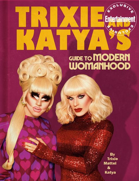 Exclusive: Gag over 'Trixie & Katya's Guide to Womanhood' book cover School Etiquette, Trixie Mattel And Katya, Humor Books, Katya Zamolodchikova, Trixie Mattel, Trixie And Katya, Feminine Mystique, Rupaul's Drag Race, Oliver Twist