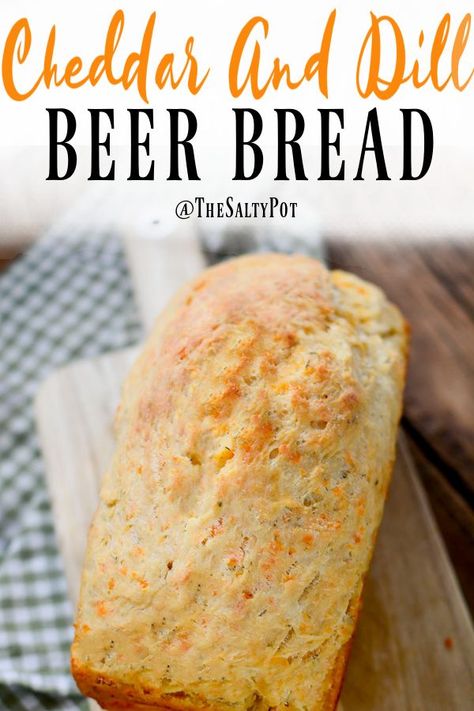 Cheddar n' Dill Bread! Butter With A Side Of Bread, Cheddar Dill Bread, Salty Bread Recipes, Recipes With Dill Herb, Dill Bread Recipe, Dilly Bread, Dill Bread, Recipes Using Dill, Better Partner