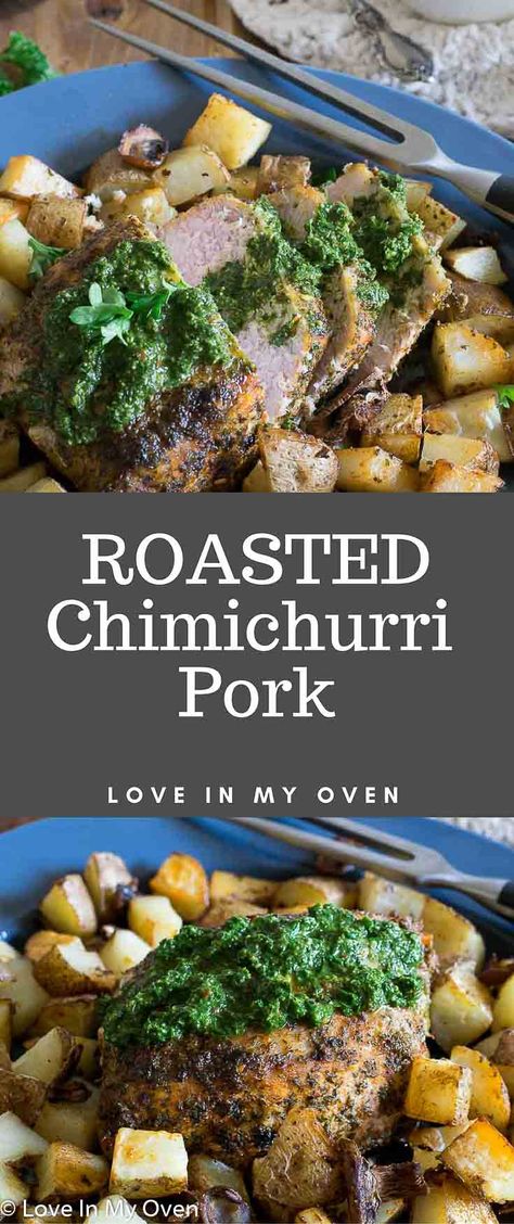 A brightly coloured chimichurri sauce with flavours of garlic and herb makes the perfect accompaniment to roasted pork with potatoes and mushrooms!  via @loveinmyoven Chimichurri Pork, Pork With Potatoes, Potatoes And Mushrooms, Pork Tenderloin Oven, Crockpot Pork Tenderloin, Pork Roast In Oven, Roasted Pork Tenderloins, Seasonal Cooking, Roasted Pork