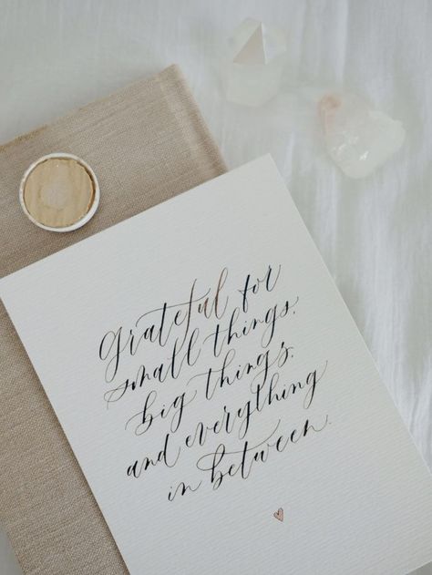 grateful for small things, big things, and everything in between, positive thankful quote modern calligraphy Grateful Calligraphy, Modern Calligraphy Quotes, Modern Caligraphy, Modern Calligraphy Alphabet, Calligraphy Letters Alphabet, Flourish Calligraphy, Calligraphy Fonts Alphabet, Calligraphy Quote, Calligraphy Lessons