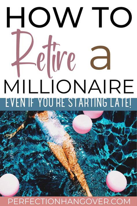 Retire a Millionaire (Even if You Haven't Started Yet) | Perfection Hangover How To Save For Retirement At 40, Saving For Retirement At 40, Retirement Goals, Money Help, Retirement Money, Retirement Advice, Money Savvy, Saving Money Frugal Living, Financial Independence Retire Early