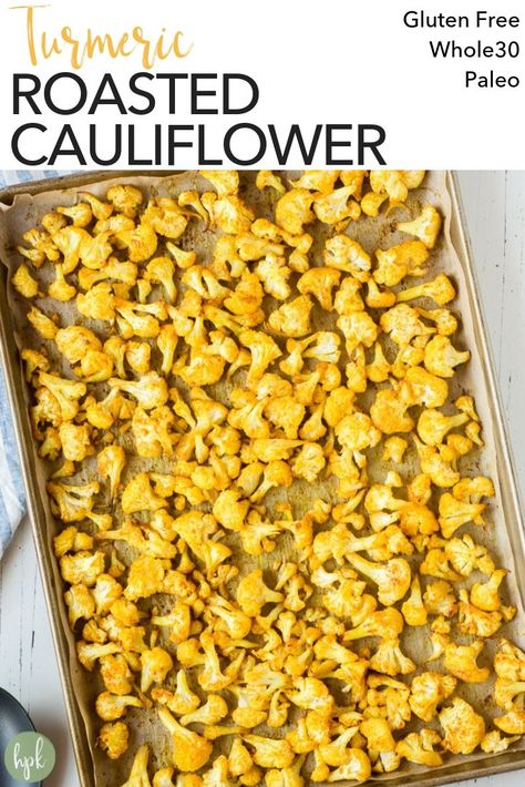 This Turmeric Roasted Cauliflower is a perfect side dish for your next Whole30. It's got rich and warm flavors and is easily cooked up in the oven with a simple spice blend and some oil. Try this recipe as a side dish to your next weeknight dinner! #cauliflower #roastedcauliflower #turmeric #whole30 #paleo Paleo Menu Plan, Dinner Cauliflower, Paleo Roast, Pumpkin Pancake, Pasta Bake Easy, Roasted Cauliflower Recipes, Roasted Cauliflower Soup, Pan Kitchen, Paleo Meal Plan