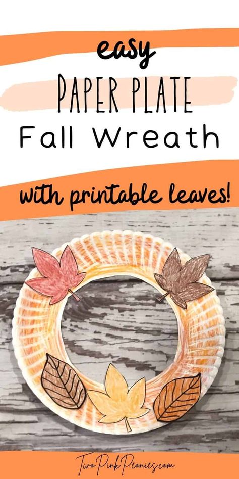 Changes All Around Toddler Theme Activities, Changes All Around Toddler Theme, Change Is All Around Crafts For Toddlers, Plate Wreath, Fall Crafts For Toddlers, Harvest Crafts, Prek Crafts, Fall Lesson Plans, Printable Leaves