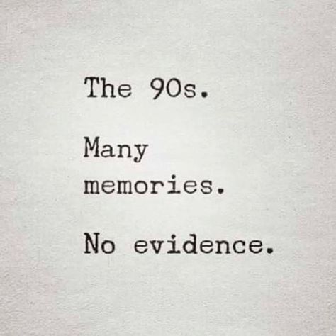 Childhood Memories 90s Quotes, Nostalgia Quotes Childhood, Nostalgia Quotes Memories, 90s Quotes, Nostalgia Quotes, Childhood Memories Quotes, Pillow Thoughts, Childhood Memories 90s, 90s Memories