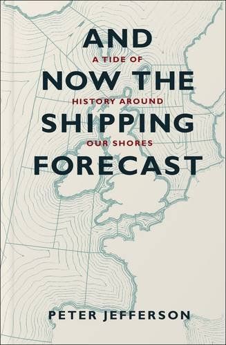 And Now the Shipping Forecast by Peter Jefferson Shipping Forecast, Bbc Radio, Got Books, Amazon Book Store, I Love Books, Free Reading, History Books, Book Format, Love Book