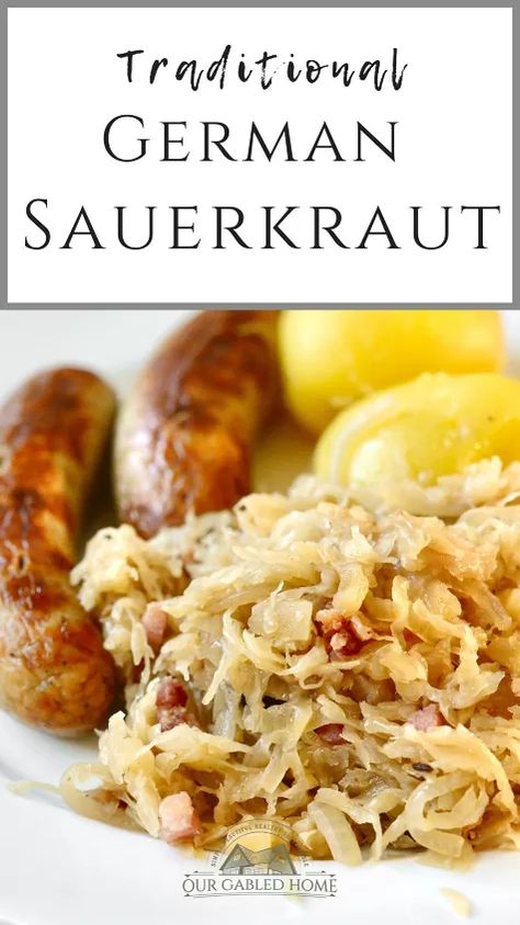 How Germans Really Eat Sauerkraut | Foodtalk Sourkrout Recipes, German Sauerkraut Recipe, Our Gabled Home, German Sauerkraut, Food Authentic, German Food Authentic, Sour Cabbage, Sauerkraut Recipe, Sauerkraut Recipes