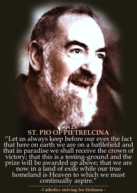 Sept. 23: 216 SPIRITUAL QUOTES FROM ST. PADRE PIO FOR YOUR PERSONAL MEDITATION. 2 Padre Pio Quotes, Catholic Prayers Daily, St Padre Pio, Inspirational Life Lessons, Jesus Teachings, Saint Quotes Catholic, Mary Catholic, Saint Quotes, Religious Images