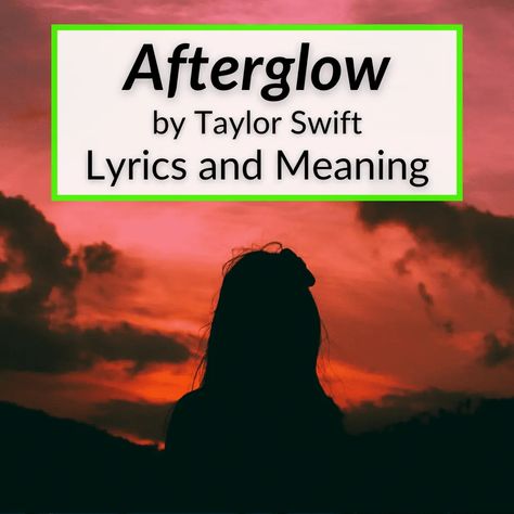 The Afterglow lyrics by Taylor Swift meaning is about one of her relationships. That much, I'm sure you can guess. But which relationship? And what makes this... Lyric Meanings, Afterglow Lyrics, Taylor Swift Afterglow, Afterglow Taylor Swift, Famous Song Lyrics, Lyrics Meaning, All About Taylor Swift, Song Lyric, Taylor Swift Lyrics