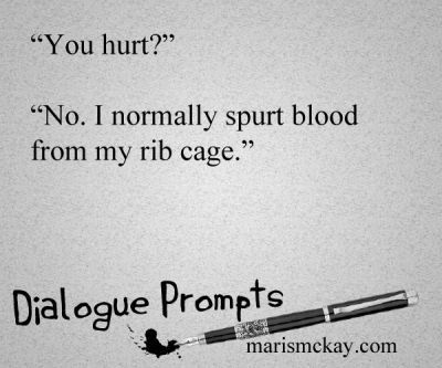 Prompts To Start A Book, Starting Book Prompts, Sarcasm Dialogue Prompts, Chaotic Dialogue Prompts, How To Start A Story Prompts, Sarcasm Writing Prompts, Grumpy Dialogue Prompts, How To Start A Story Starter Prompts, Chapter Starter Ideas