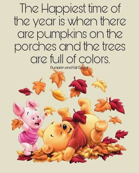 Hello Fall Quotes, Happy First Day Of Fall, Pooh And Piglet, First Day Of Fall, Cute Winnie The Pooh, Winnie The Pooh Quotes, Crisp Autumn, Pooh Quotes, Autumn Quotes