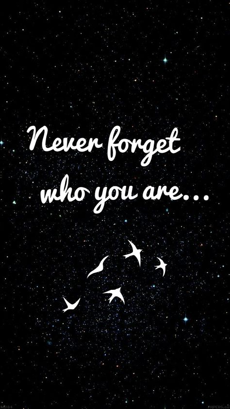 Never forget who you are Never Forget Who You Are, Never Forget Who You Are Tattoo, Friend Drawings, Wall Pics, Spanglish Quotes, Best Friend Drawings, Text Tattoo, Capricorn Sign, Drawings Of Friends