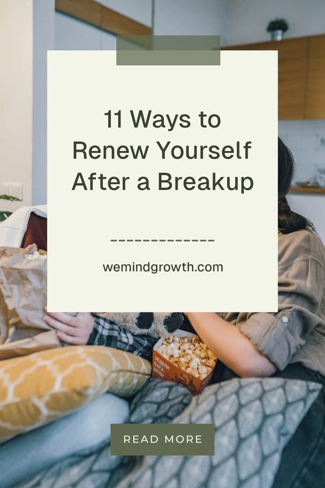 Inspirational guide showing 11 ways to renew yourself after a breakup, featuring tips on self-discovery and personal growth for better self-care. Renew Yourself, Rediscover Yourself, Relationship With Yourself, After A Breakup, The End Of An Era, Reinvent Yourself, Joyful Life, Emotional Rollercoaster, Long Relationship