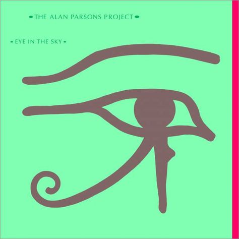 The Alan Parsons Project Eye in the Sky Eric Prydz, Alan Parsons Project, Eye In The Sky, Eyes Without A Face, Bette Davis Eyes, Alan Parsons, Kenny Loggins, Pop Playlist, Brick In The Wall