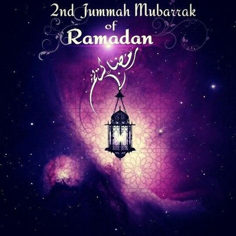 Ramzan 2nd Jumma Mubarak, 2nd Jummah Of Ramadan Mubarak, 2nd Jummah Of Ramadan, Ramadan Dp, Ramzan Eid, Ramadhan Quotes, Jumah Mubarak, Ramadan 2024, Islamic Duas