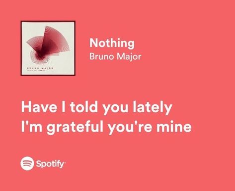 Bruno Major, Meaningful Lyrics, Song Lyric Quotes, Spotify Lyrics, Lyrics Aesthetic, Favorite Lyrics, Music Mood, Mood Songs, Just Lyrics