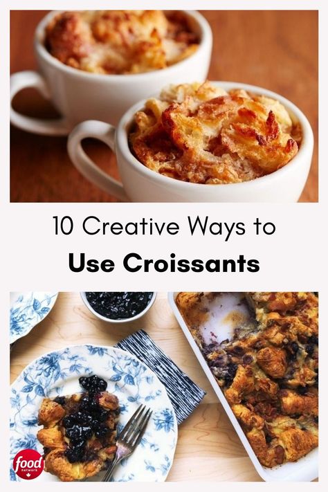 What To Do With Extra Croissants, Leftover Croissants Recipes, Ways To Use Croissants, Ways To Eat Croissants, Recipes Using Crossiants, Recipes With Leftover Croissants, What To Do With Old Croissants, Leftover Croissant Recipes Savory, Croissant Leftover Recipes