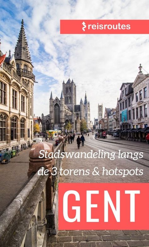 Gratis stadswandeling Gent: De 3 torens hotspots in het centrum Gent Belgium, City Trip, Beautiful Places To Visit, Barcelona Cathedral, Big Ben, Europe Travel, Belgium, Fun Things To Do, Beautiful Places