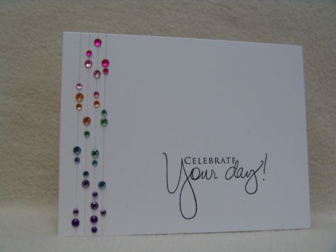 Cards With Rhinestones, Simple Birthday Cards, Rainbow Card, Making Greeting Cards, Beautiful Handmade Cards, Simply Lovely, Handmade Birthday Cards, Card Sketches, Congratulations Card