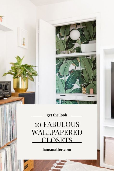 10 fabulous wallpapered closets — Hausmatter Entry Closet Wallpaper, Bedroom Closet Wallpaper, Wallpaper In The Closet, Wallpaper Inside Linen Closet, Wallpaper For Shelves, Walk In Closet Wallpaper Ideas, Wallpaper In Closet Small Spaces, Closet With Wallpaper Accent Walls, Small Closet Wallpaper