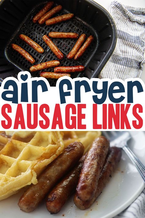 Air Fried Sausage Links, Air Fryer Sausage Links, Air Fryer Sausage, Fried Recipes, Breakfast Sausage Links, Fried Sausage, Fried Breakfast, Frozen Breakfast, Air Fried Food