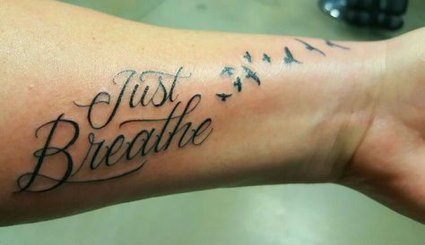 Just Breathe Birds flying high inspirational clear your mind Just Breathe Hand Tattoo, Breathe Tattoos For Women, Just Breathe Tattoos For Women, Breathe Tattoos, Just Breathe Quotes, Just Breathe Tattoo, Wrist Tattoos Words, Fancy Script, Flying High