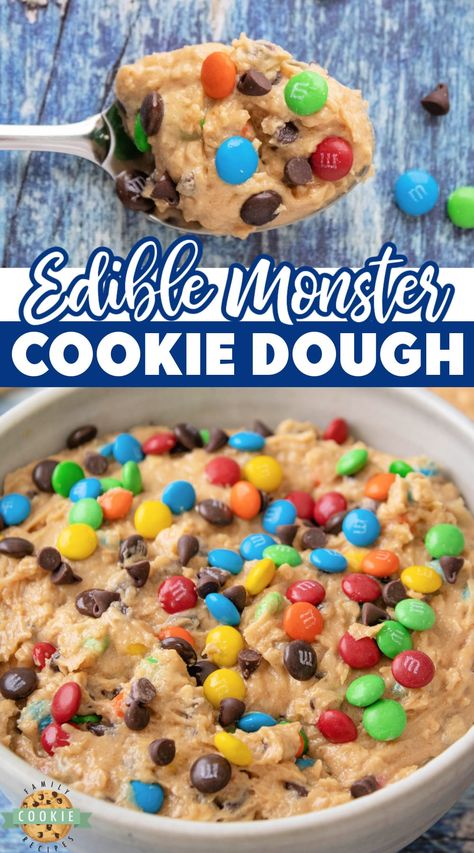 EDIBLE MONSTER COOKIE DOUGH - Family Cookie Recipes Edible Monster Cookie Dough, Monster Cookie Dough Dip, Monster Cookie Dough, Butter Cookie Dough, Edible Cookie Dough Recipe, Cookie Dough Dip, Monster Cookie, Peanut Butter Cookie Dough, Easy Chocolate Chip Cookies