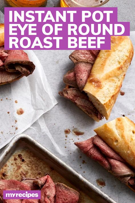 Round Eye Steak Recipes, Deli Style Roast Beef, Eye Of Round Roast, Roast Beef Recipe, Rare Roast Beef, Eye Of Round, Round Steak Recipes, Roast Beef Sandwiches, Instant Pot Recipe