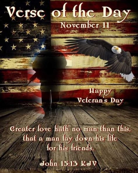 November 11 Quotes, Veterans Day Images, Fourth Of July Quotes, Words Of Faith, Veterans Day Quotes, Patriotic Images, July Quotes, Happy Veterans Day, Amazing Husband