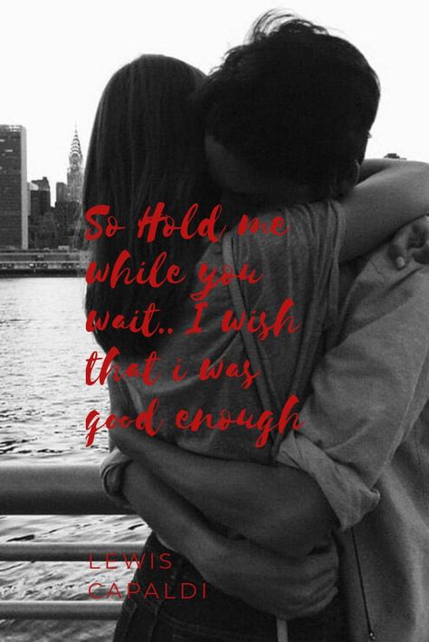 Hold Me While You Wait, Wait Wallpaper, Lewis Capaldi Lyrics, My Love Song, Lewis Capaldi, Love Songs Lyrics, All Songs, Hozier, Hold Me