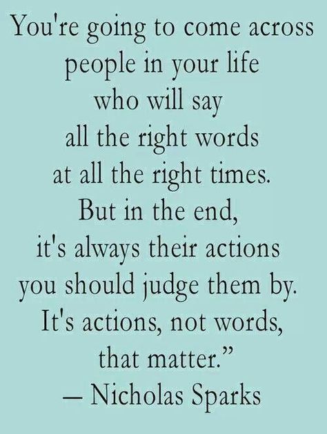 A man without his word has nothing. Words And Actions Dont Match, Now Quotes, Cody Christian, Actions Speak Louder Than Words, Actions Speak Louder, Nicholas Sparks, Life Quotes Love, E Mc2, E Card