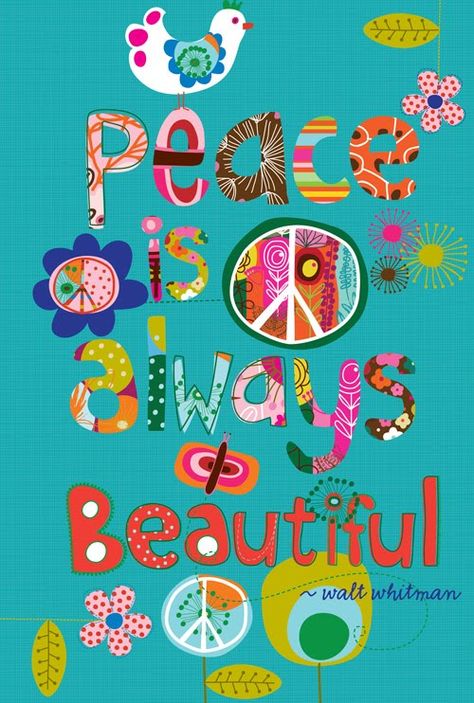 peace is beautiful Paz Hippie, Peace Love And Understanding, Peace Love Happiness, Give Peace A Chance, Hippie Peace, Hippie Love, Walt Whitman, Animal Illustrations, Bohol