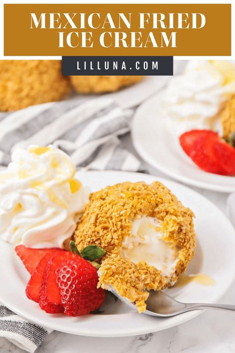 Crunchy on the outside, and smooth and creamy on the inside, Mexican fried ice cream is a flavor bomb in your mouth and a go-to Mexican dessert! #friedicecream #icecream #mexicandessert #mexicanfood Fried Ice Cream Dessert, Mexican Fried Ice Cream, Fried Ice Cream Recipe, Honey Ice Cream, Lil Luna, The Best Dessert, Fried Ice Cream, Mexican Dessert Recipes, Best Sweets