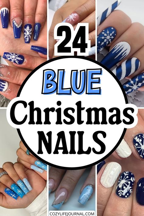 Various blue Christmas-themed nail designs with snowflakes and winter patterns, featuring the text "24 Blue Christmas Nails". Navy Blue Christmas Nails, Blue Christmas Nails Winter, Winter Nails Snowflake, Blue Christmas Nail Designs, Christmas Snowflakes Nails, Blue Christmas Nails, Snowflake Nail Design, Blue And Silver Nails, Snowman Nails