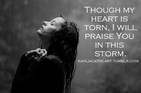 praise you in this storm Let Go Let God, Whatsoever Things Are Lovely, Jesus Paid It All, Let Go And Let God, Spiritual Truth, Make An Impact, Truth Of Life, Tv Show Quotes, Let God