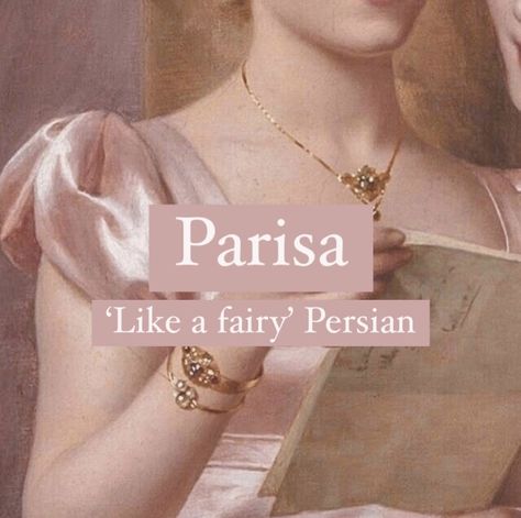 Baby girl name Parisa. Princess aesthetic girl name. Paris Name Meaning, Persian Words With Meaning, Elegant Names With Meaning, Persian Names With Meaning, Persian Names For Girl, Fairy Names Ideas, Persian Girl Names, Angelic Names, R Names