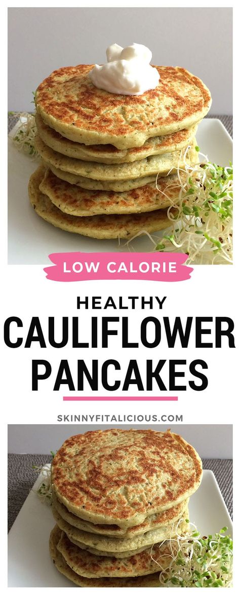 Cauliflower For Breakfast, Califlower Recipes Breakfast, Cauliflower Pancakes Recipes, Cauliflower Breakfast Recipes, Low Calorie Cauliflower Recipes, Heath Foods, Cauliflower Breakfast, Cauliflower Pancakes, Low Carb Rice