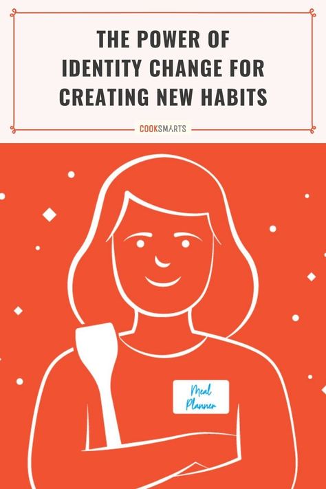 The Power of Identity Change (New Habits Pt. 4) | Tiny habits are the key to behavior change and achieving your goals for 2021, so learn the final step in how to create tiny healthy habits that last! | CookSmarts.com Identity Change, Tiny Habits, Tiny Habit, Food Infographic, Feeling Sleepy, Cook Smarts, New Habits, Cooking Lessons, Entrepreneur Tips