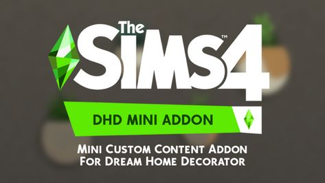 Dream Home Decorator Mini Addon | IllogicalSimmer en Patreon Sims 4 Dream Home Decorator, Sims 4 Add Ons, Sims Love, Content Words, Sims 4 Studio, Sims 4 Game Mods, My Free Time, Best Sims, Sims 4 Build