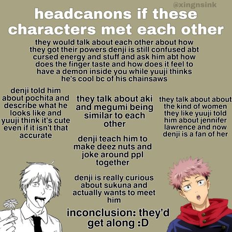 Saiki Anya And Itadori, Denji And Itadori, Itadori Headcanons, Denji And Yuji, Anime Headcanons, Anime Recs, Head Cannons, Phone Layouts, Anime Head