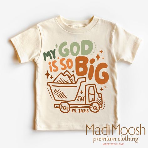 My God is so Big Toddler Shirt Christian Kids Shirt Dump Truck Toddler Tee Bible Verse Shirt - Etsy Christian Kids Shirts, Christian Shirts Designs, Church Shirt, Truck Shirts, Bible Verse Shirt, Christian Kids, Sticker Ideas, Dump Truck, Toddler Tees