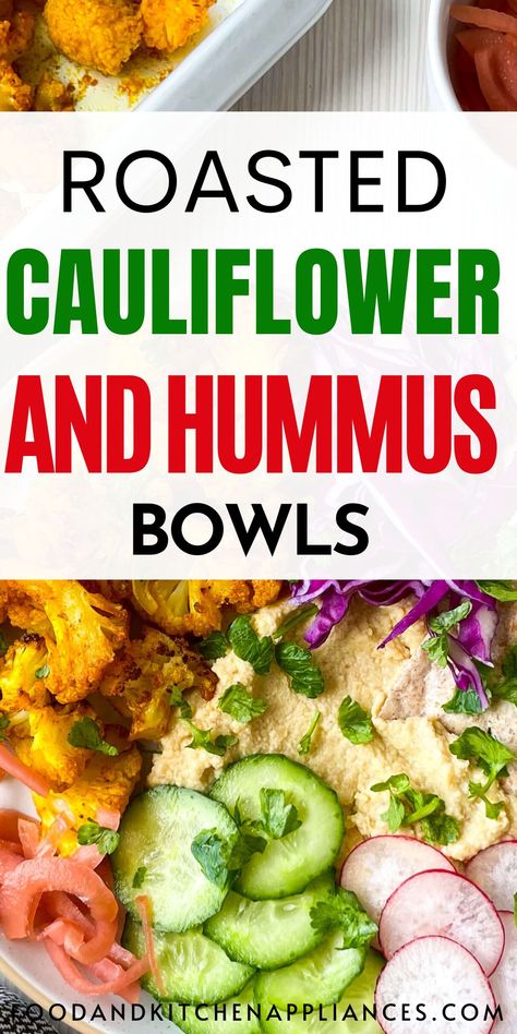 Roasted Cauliflower Hummus Bowls Recipe - FOODANDKITCHENAPPLIANCES Roasted Cauliflower Hummus, Hummus Bowls, Smooth Hummus, Cauliflower Hummus, Hummus Bowl, Cauliflower Potatoes, Vegetarian Sides, Vegetarian Side Dishes, Potato Curry