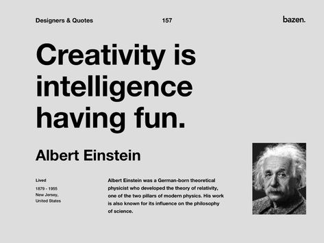 Quote - Albert Einstein by bazen.talks for bazen. on Dribbble 2023 Rebrand, Creativity Is Intelligence Having Fun, Philosophy Of Science, Modern Physics, Graphic Design Quotes, Learning Graphic Design, Creativity Quotes, Creative Ads, Marketing Quotes