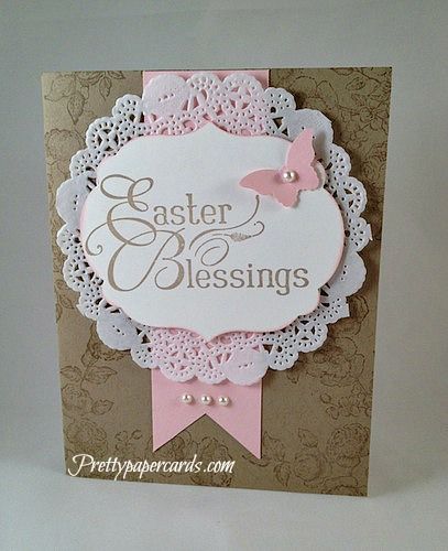 Beautiful Easter Blessings by Pretty Paper Cards - Cards and Paper Crafts at Splitcoaststampers Diy Easter Cards, Stampin Up Easter Cards, Easter Cards Handmade, Easter Religious, Easter Blessings, Cute Birthday Cards, Easter Wishes, Spring Cards, Easter Greetings